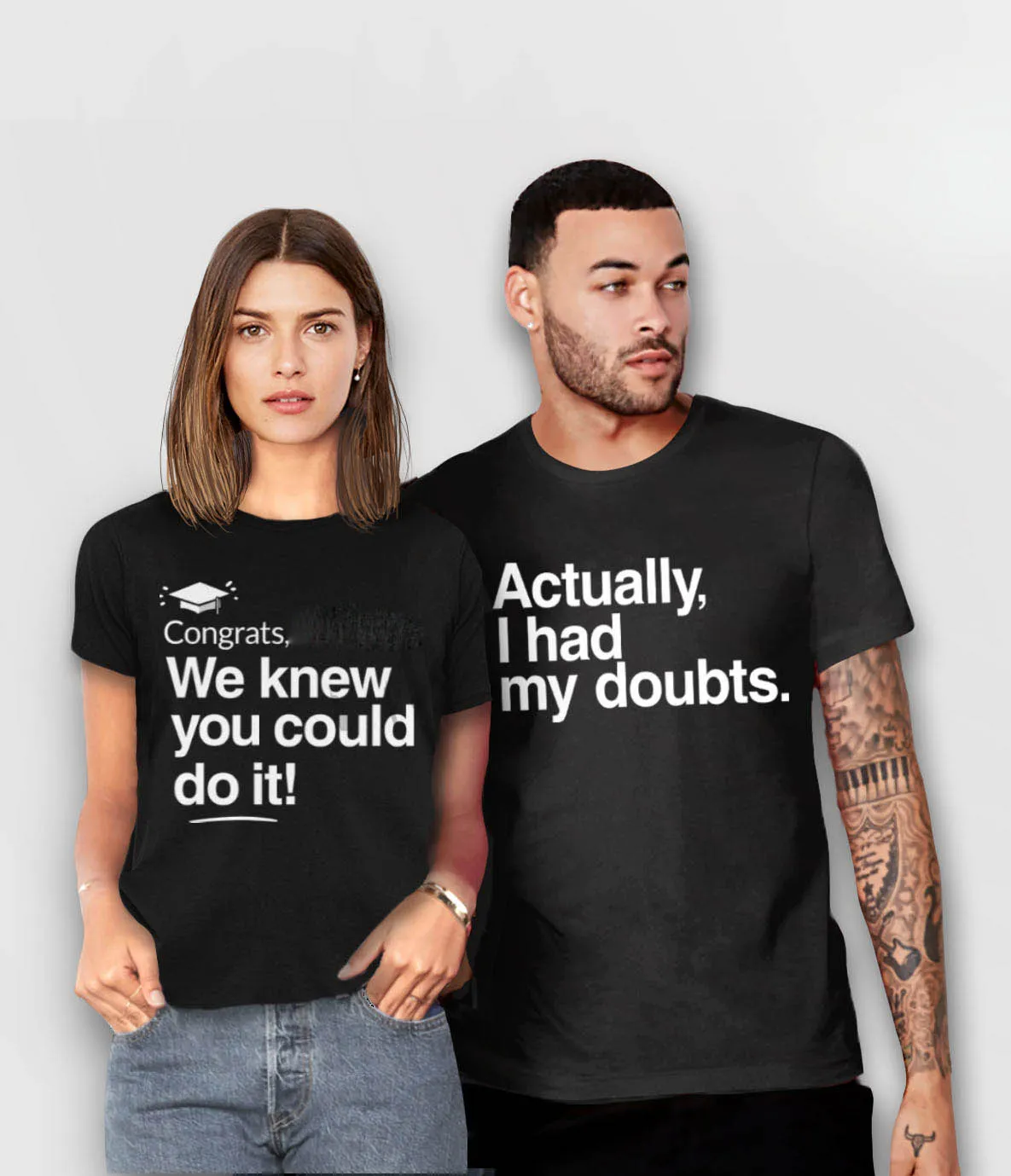 Funny Graduation Shirts for Family | Congrats We Knew You Could Do it and Actually I Had My Doubts