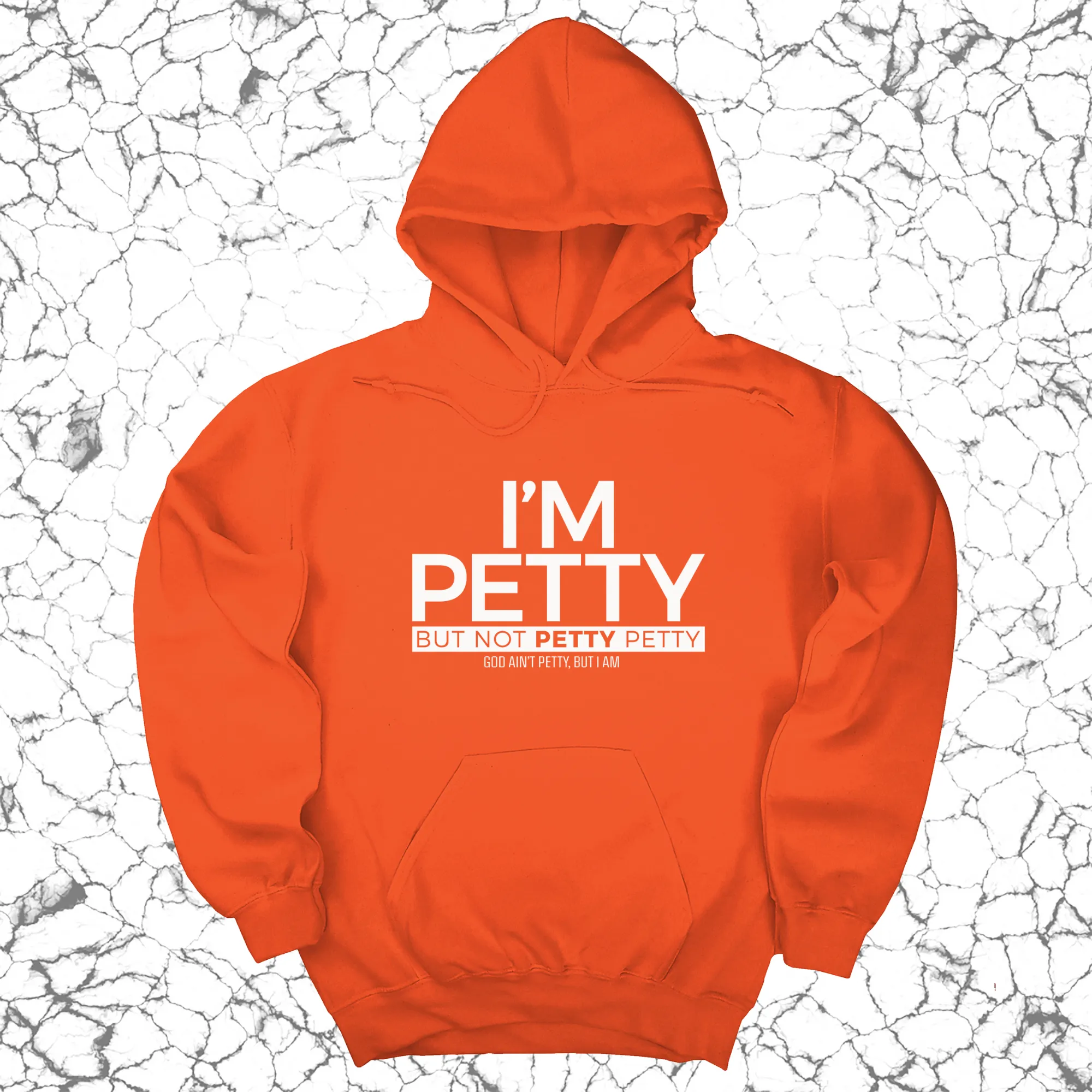 I'm Petty but not petty petty Unisex Hoodie