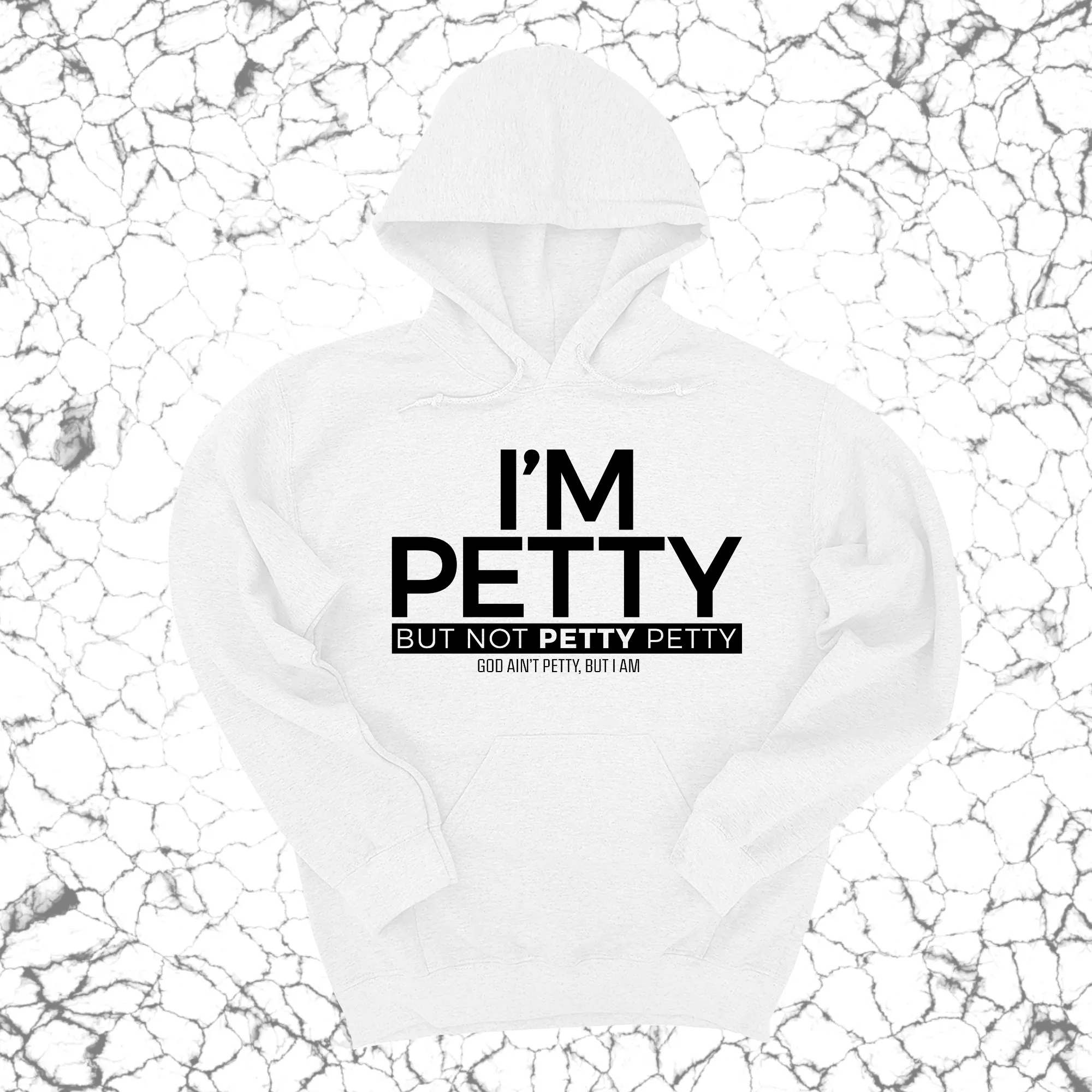 I'm Petty but not petty petty Unisex Hoodie