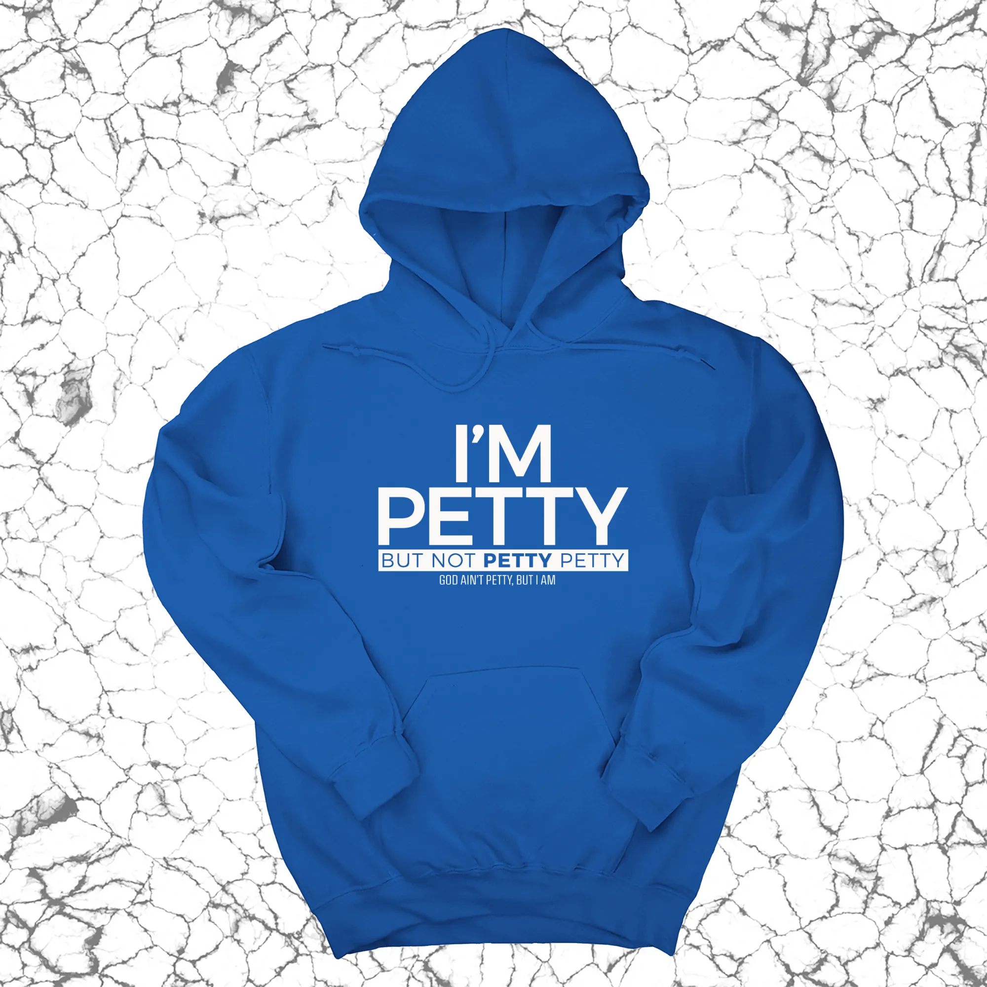 I'm Petty but not petty petty Unisex Hoodie