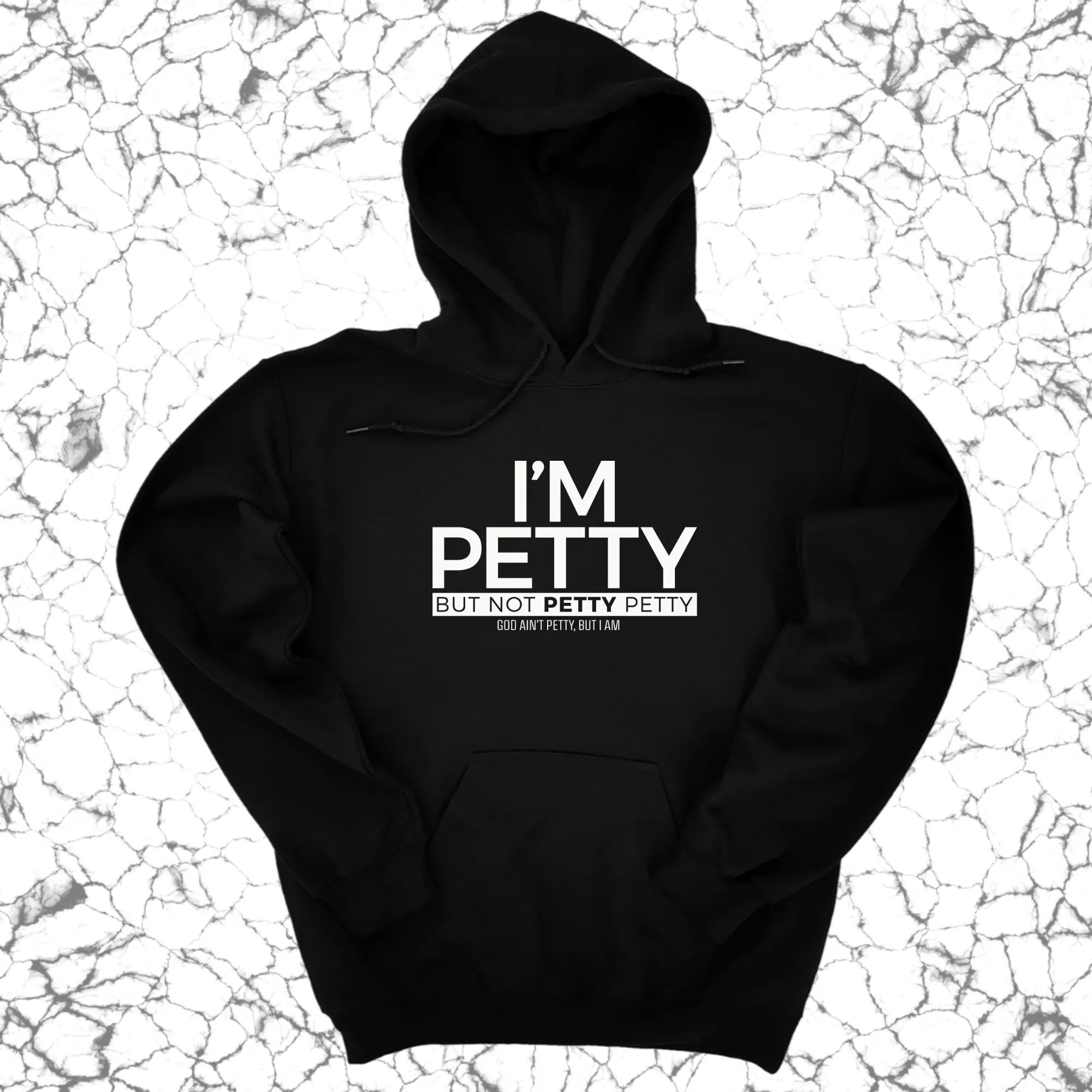 I'm Petty but not petty petty Unisex Hoodie